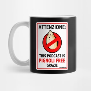 Pignoli Free Podcast Mug